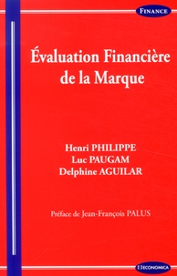 Henri Philippe et Luc Paugam - Evaluation financière de la marque.