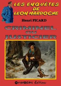 Criminel ou justicier