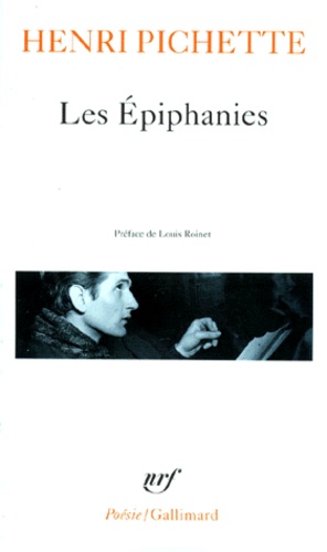 Henri Pichette - Les épiphanies - Mystère profane.