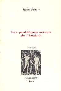 Les problèmes actuels de l'instinct