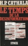 Henri-Pierre Cathala - Le Temps de la désinformation.