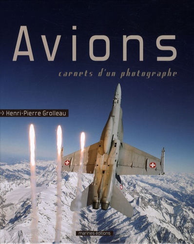 Henri-Pierre Grolleau - Avions - Carnets d'un photographe.