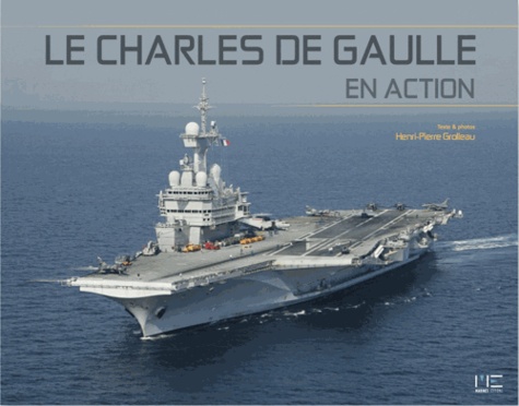 Henri-Pierre Grolleau - Le Charles de Gaulle en action.