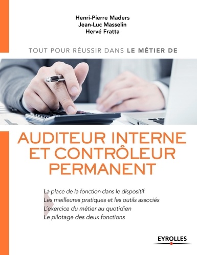 Henri-Pierre Maders et Jean-Luc Masselin - Les métiers d'auditeur interne et de contrôleur permanent.