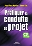 Henri-Pierre Maders et Etienne Clet - Pratiquer la conduite de projet.