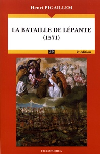 Henri Pigaillem - La bataille de Lépante (1571).