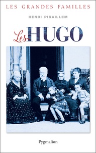 Henri Pigaillem - Les Hugo.