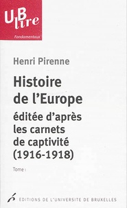 Henri Pirenne - Histoire de l'Europe éditée d'après les carnets de captivité (1916-1918) - 2 volumes.