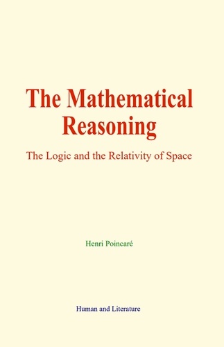 The Mathematical Reasoning. The Logic and the Relativity of Space