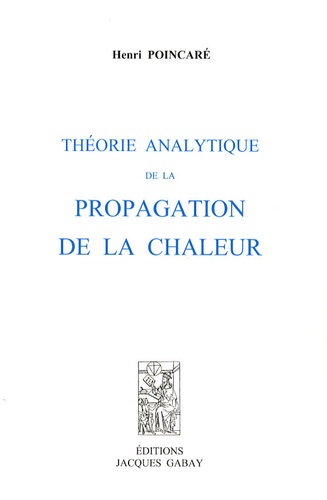 Henri Poincaré - Théorie analytique de la propagation de la chaleur.