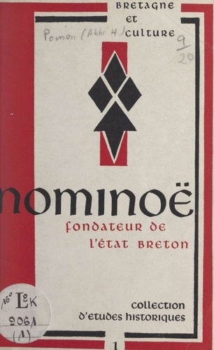 Nominoë. Fondateur de l'État breton