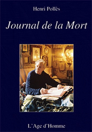 Henri Pollès - Journal de la mort.