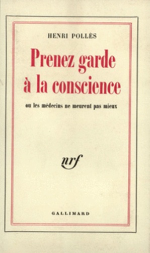 Henri Pollès - Prenez garde à la conscience.