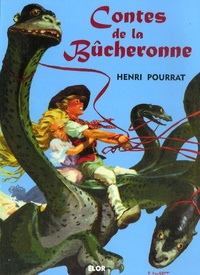 Henri Pourrat - Contes de la Bûcheronne.