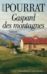 Henri Pourrat et Henri Pourrat - Gaspard des montagnes.