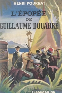 Henri Pourrat - L'épopée de Guillaume Douarre.