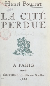 Henri Pourrat - La cité perdue.