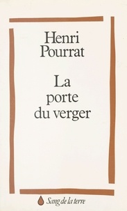Henri Pourrat - La Porte du verger.