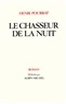 Henri Pourrat et Henri Pourrat - Le Chasseur de la nuit.