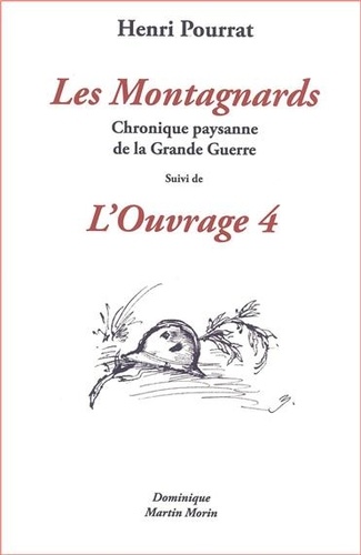 Henri Pourrat - Les Montagnards suivi de L'Ouvrage 4.