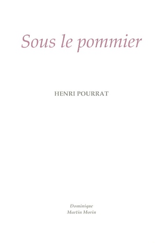 Henri Pourrat - Sous le pommier - Les proverbes de la terre ou le commencement de la sagesse.