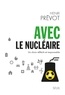 Henri Prévot - Avec le nucléaire - Un choix réfléchi et responsable.