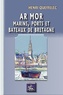 Henri Queffélec - Ar Mor - Marins, ports et bateaux de Bretagne.