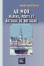 Henri Queffélec - Ar Mor - Marins, ports et bateaux de Bretagne.