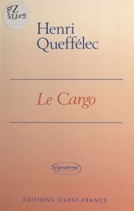 Henri Queffélec - Le Cargo.