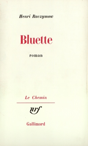Henri Raczymow - Bluette.