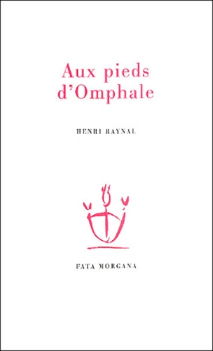 Henri Raynal - Aux pieds d'Omphale.