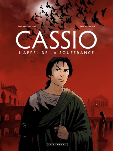 Cassio Tome 6 L'appel de la souffrance