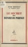 Henri Regnault - Le secret du bonheur parfait.