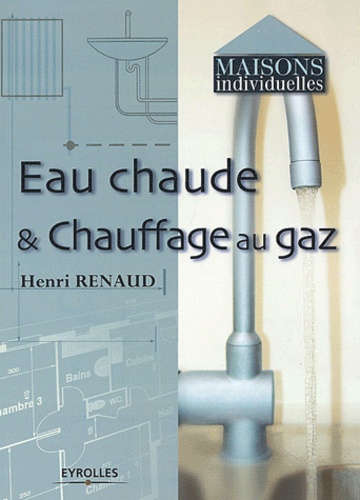 Henri Renaud - Eau Chaude & Chauffage Au Gaz.