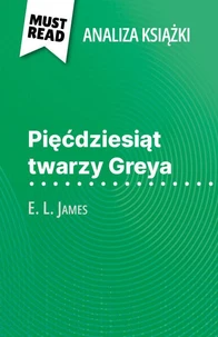 Pięćdziesiąt twarzy Greya książka E. L. James (Analiza książki)