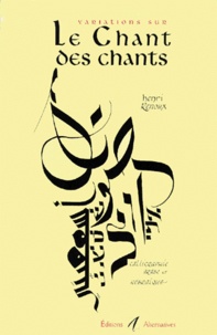 Henri Renoux - Le chant des chants - Calligraphie arabe et hébraïque.