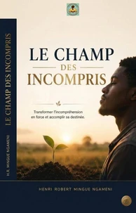 Le Champ des Incompris