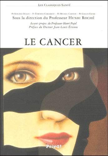Henri Roche - Le Cancer.