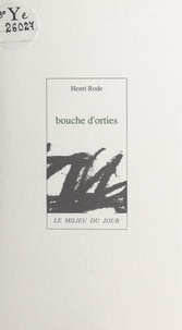 Henri Rode - Bouche d'orties.