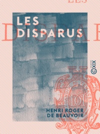 Henri Roger de Beauvoir - Les Disparus.