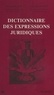 Henri Roland et Laurent Boyer - Dictionnaire des expressions juridiques.