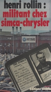 Henri Rollin et Marcel Caillé - Militant chez Simca-Chrysler.