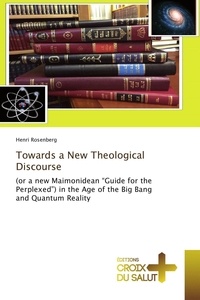 Henri Rosenberg - Towards a New Theological Discourse.