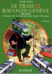 Le tram 12 raconte Genève
