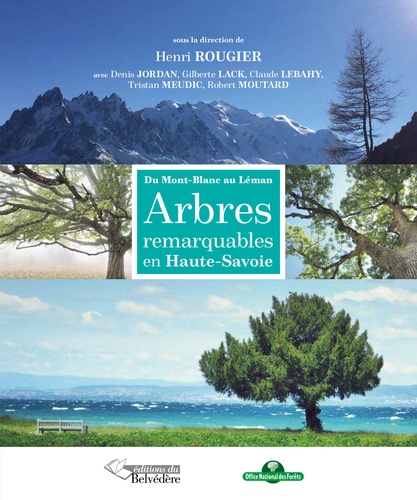 Henri Rougier - Arbres remarquables de Haute-Savoie - Du Mont-Blanc au Léman.