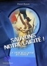 Henri Roure - Sauvons notre laïcité ! - Essai sur la crise musulmane en France.