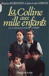 Henri Rubinstein et  Lorenzi - La colline aux mille enfants.