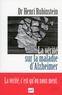 Henri Rubinstein - La vérité sur la maladie d'Alzheimer.