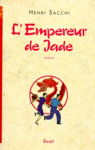 Henri Sacchi - L'Empereur De Jade.