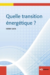 Henri Safa - Quelle transition énergétique.